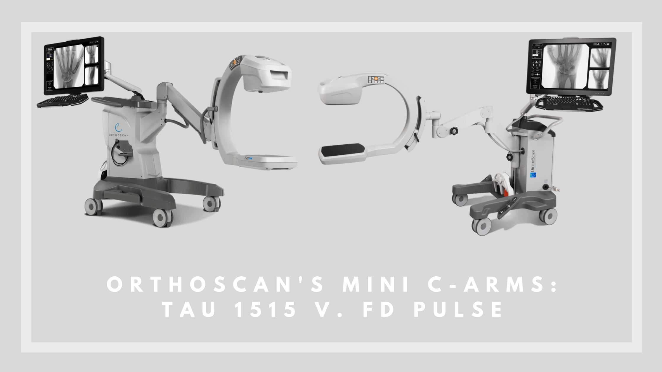 Orthoscan FD Pulse vs Orthoscan Tau 1515